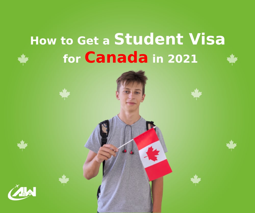 How to Get a Student Visa for Canada in 2021